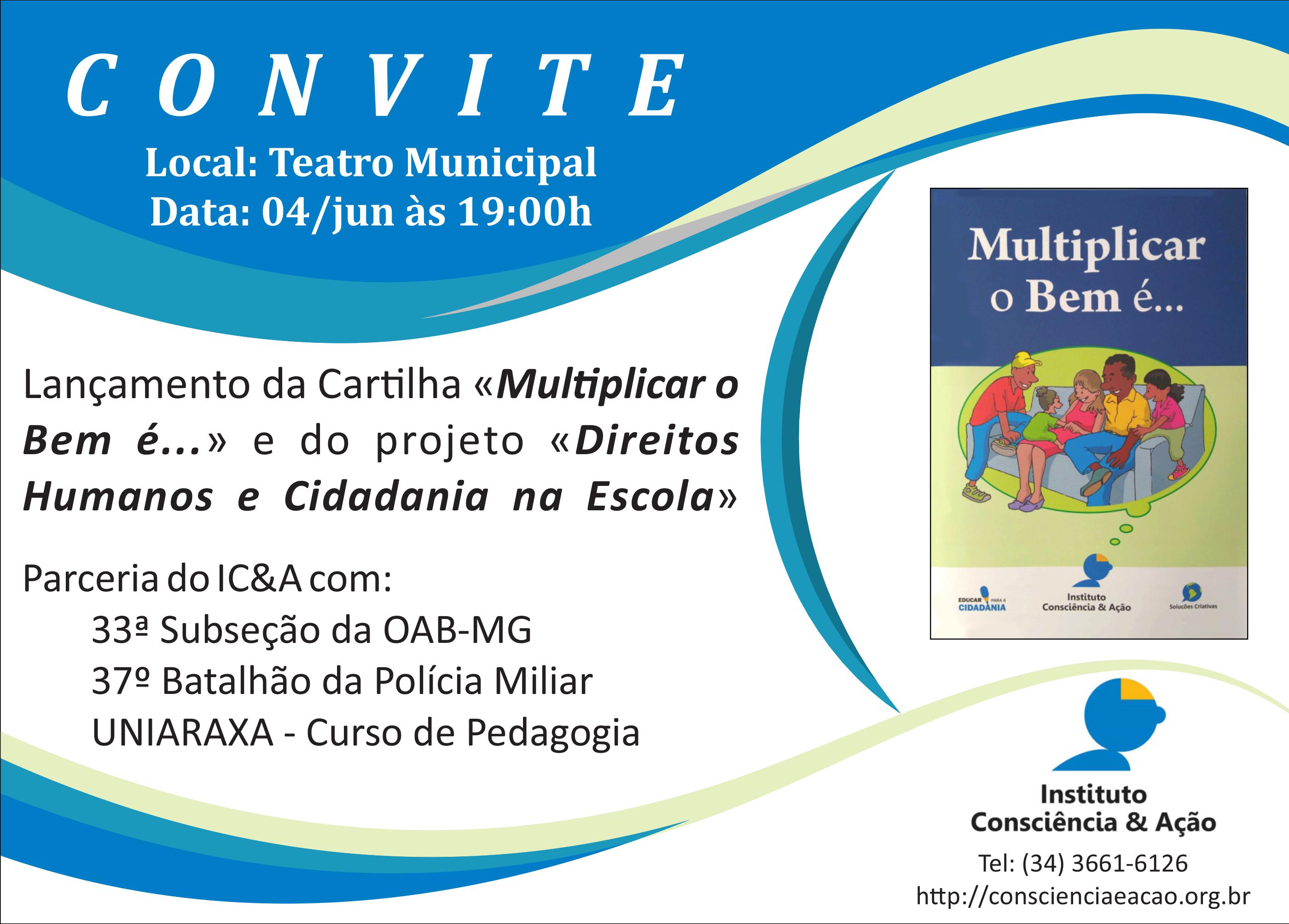 LANÇAMENTO DA CARTILHA MULTIPLICAR O BEM É...  E DO PROJETO DIREITOS HUMANOS E CIDADANIA NA EDUCAÇÃO