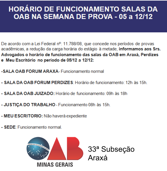 HORÁRIO DE FUNCIONAMENTO SALAS DA OAB NA SEMANA DE PROVA - 05 a 12/12