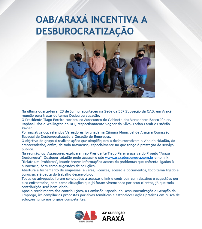 OAB/ARAXÁ INCENTIVA A DESBUROCRATIZAÇÃO