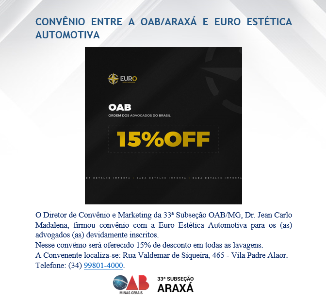 CONVÊNIO ENTRE A OAB/ARAXÁ E EURO ESTÉTICA AUTOMOTIVA