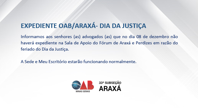 EXPEDIENTE OAB/ARAXÁ- DIA DA JUSTIÇA